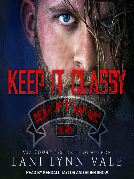 Title details for Keep It Classy by Lani Lynn Vale - Available